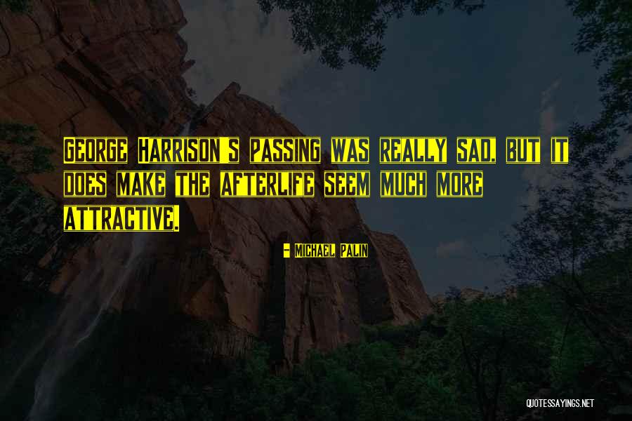 Shashinki Quotes By Michael Palin Shashinki Quotes By Michael Palin