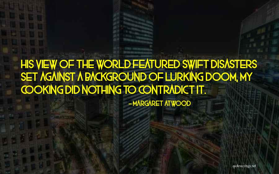 Shashwat Goyal Little Rock Quotes By Margaret Atwood Shashwat Goyal Little Rock Quotes By Margaret Atwood