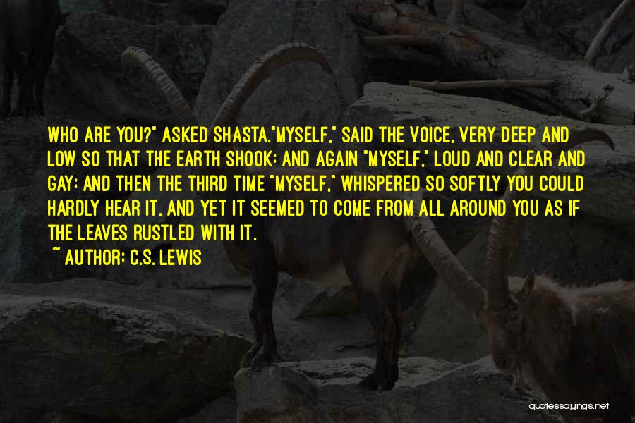 Shasta Quotes By C.S. Lewis