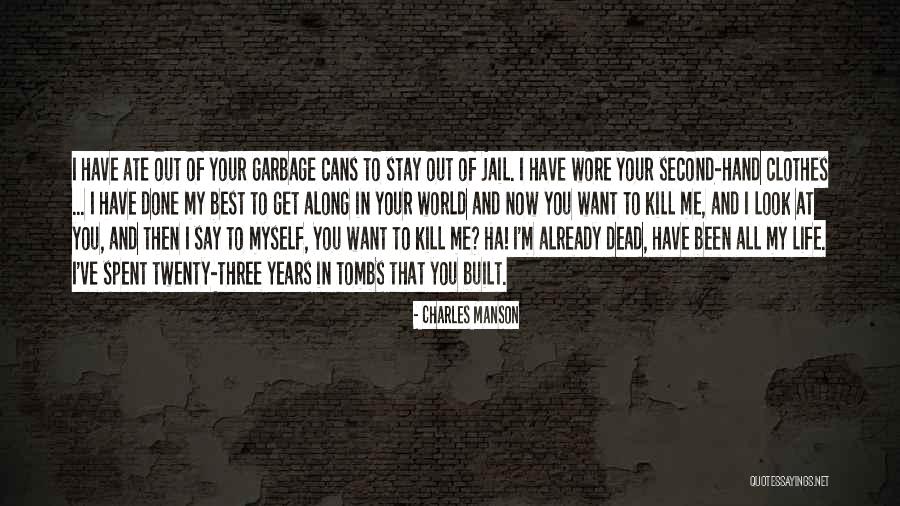 Shastra Quotes By Charles Manson Shastra Quotes By Charles Manson