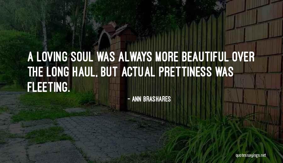 Shastras Online Quotes By Ann Brashares Shastras Online Quotes By Ann Brashares