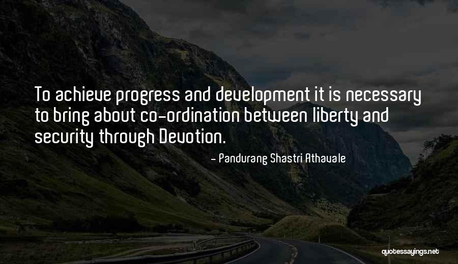 Shastri Quotes By Pandurang Shastri Athavale Shastri Quotes By Pandurang Shastri Athavale