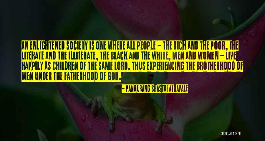 Shastri Quotes By Pandurang Shastri Athavale Shastri Quotes By Pandurang Shastri Athavale