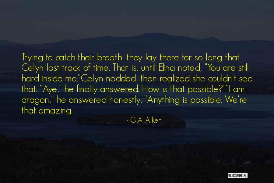 Shastri Sister Quotes By G.A. Aiken Shastri Sister Quotes By G.A. Aiken