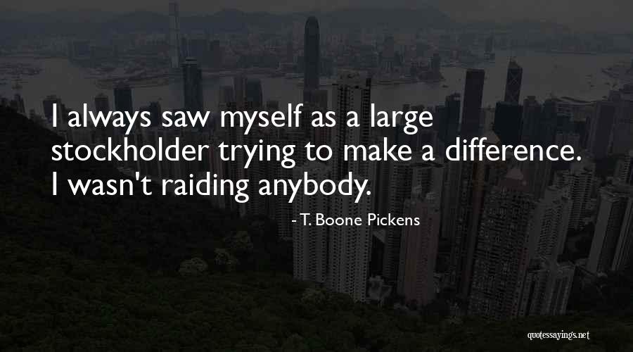 Shaterra Quotes By T. Boone Pickens Shaterra Quotes By T. Boone Pickens