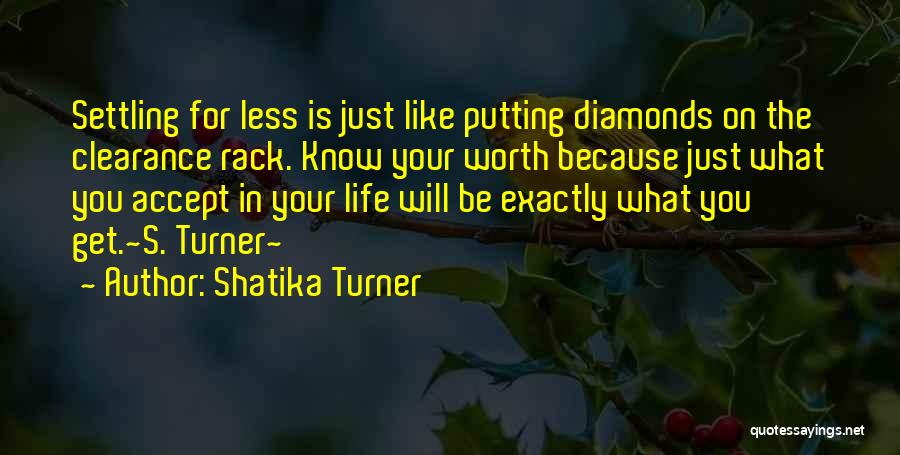 Shatika Turner Quotes 1675634