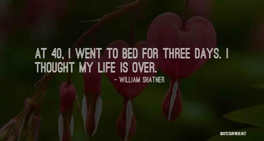 Shatner Get A Life Quotes By William Shatner Shatner Get A Life Quotes By William Shatner
