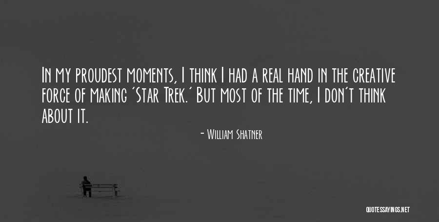 Shatner Quotes By William Shatner Shatner Quotes By William Shatner