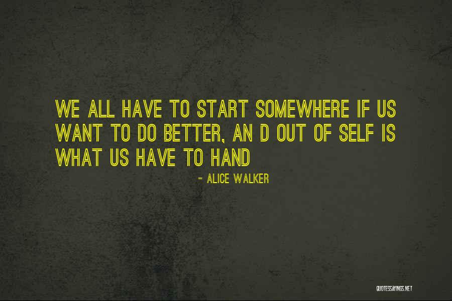 Shatrughan Sinha Quotes By Alice Walker Shatrughan Sinha Quotes By Alice Walker