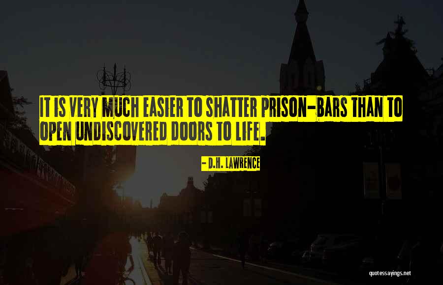 Shatter Doors Quotes By D.H. Lawrence