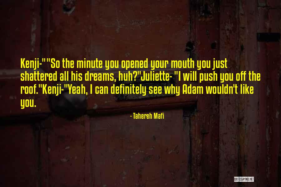 Shatter Me Kenji Quotes By Tahereh Mafi Shatter Me Kenji Quotes By Tahereh Mafi