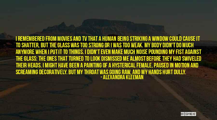 Shatter Me Quotes By Alexandra Kleeman Shatter Me Quotes By Alexandra Kleeman