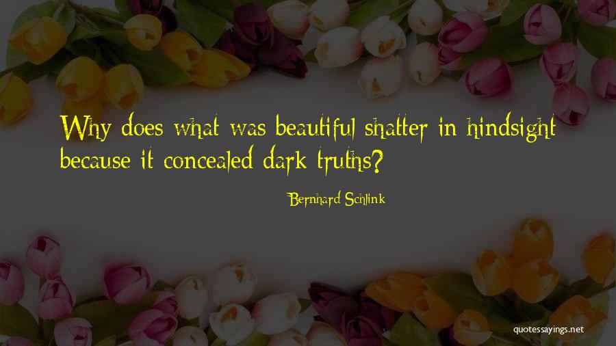 Shatter Quotes By Bernhard Schlink Shatter Quotes By Bernhard Schlink