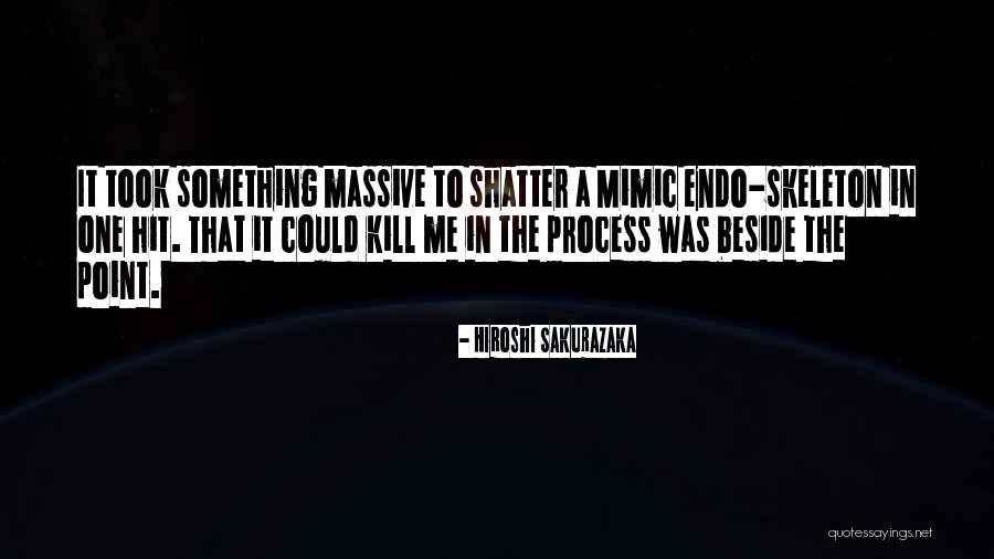 Shatter Quotes By Hiroshi Sakurazaka Shatter Quotes By Hiroshi Sakurazaka