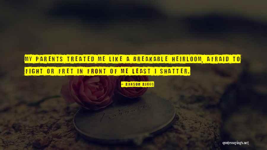 Shatter Quotes By Ransom Riggs Shatter Quotes By Ransom Riggs
