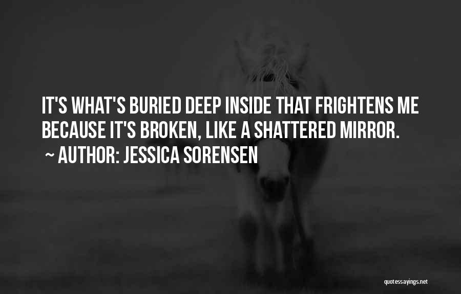 Shattered Mirror Quotes By Jessica Sorensen