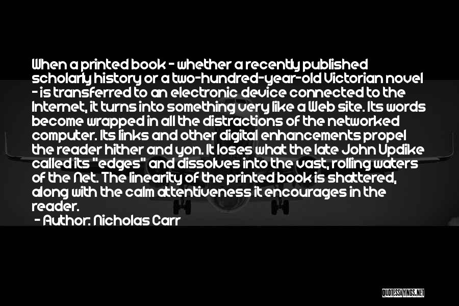 Shattered Novel Quotes By Nicholas Carr