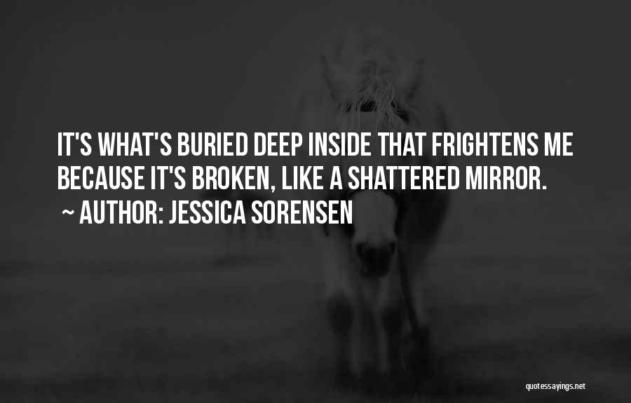 Shattered Soul Quotes By Jessica Sorensen