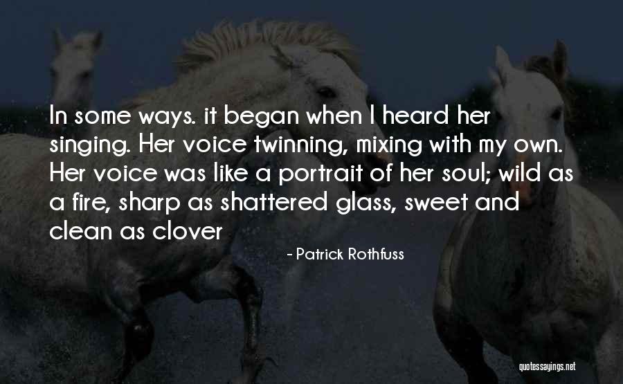 Shattered Soul Quotes By Patrick Rothfuss