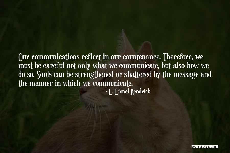 Shattered Souls Quotes By L. Lionel Kendrick Shattered Souls Quotes By L. Lionel Kendrick