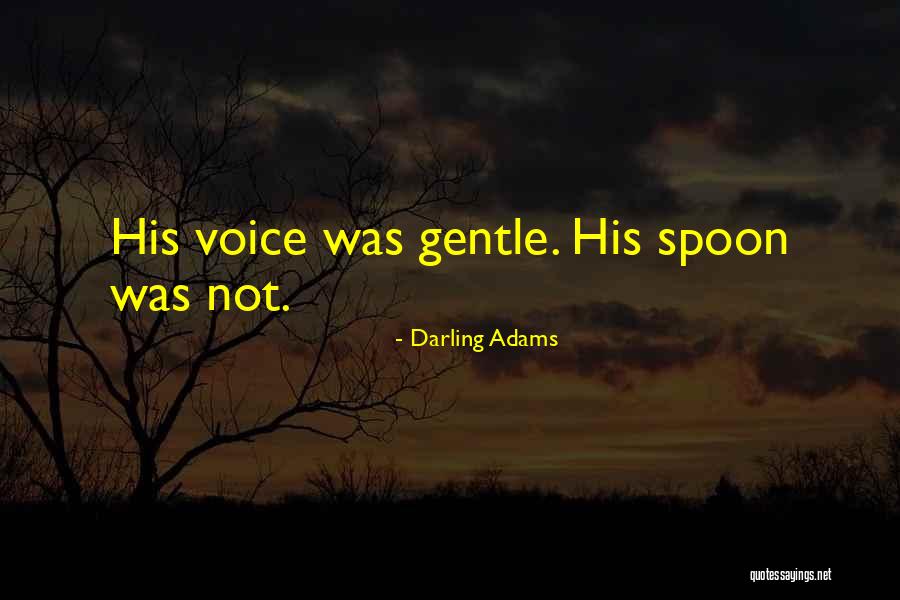 Shatterer Quotes By Darling Adams Shatterer Quotes By Darling Adams