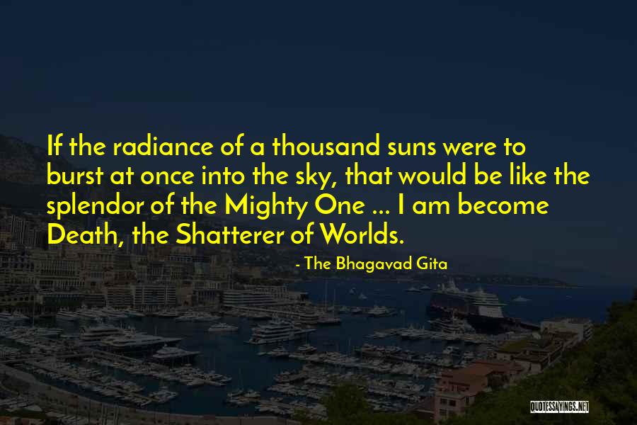 Shatterer Quotes By The Bhagavad Gita Shatterer Quotes By The Bhagavad Gita