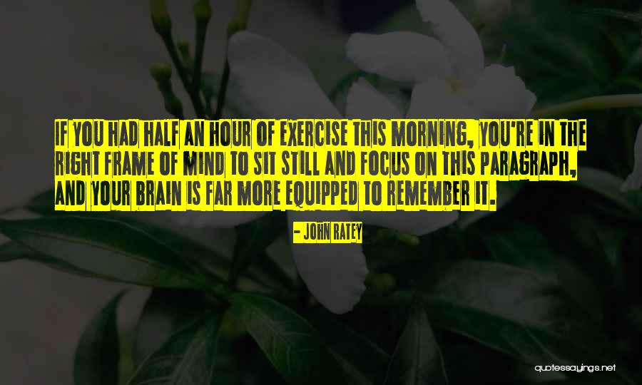 Shattucks Hesperia Quotes By John Ratey Shattucks Hesperia Quotes By John Ratey