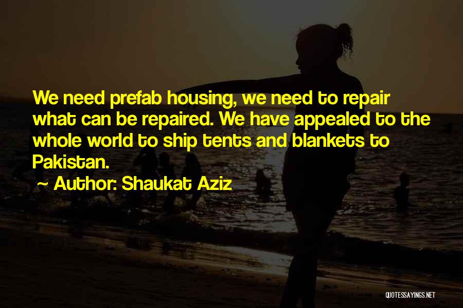 Shaukat Aziz Quotes 305519