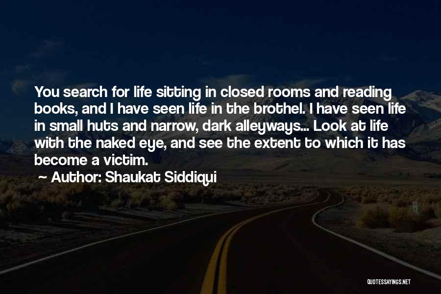 Shaukat Siddiqui Quotes 557608