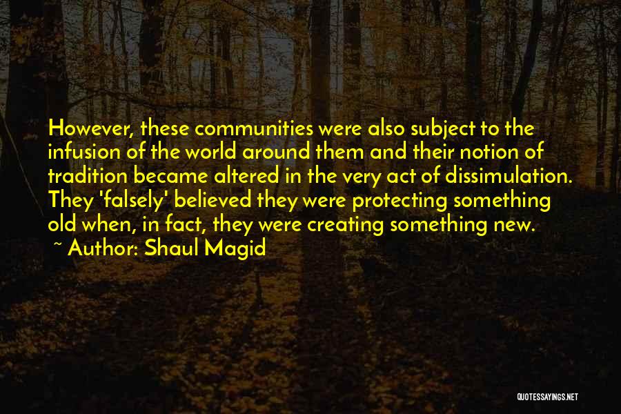 Shaul Magid Quotes 1912116