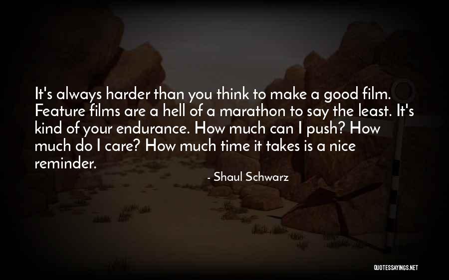 Shaul Schwarz Quotes 404455 Shaul Schwarz Quotes 404455