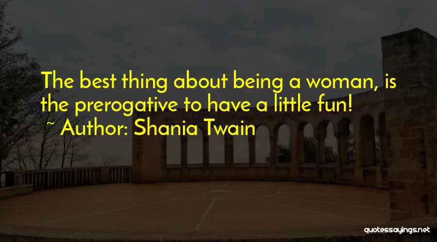 Shaula Alexander Quotes By Shania Twain