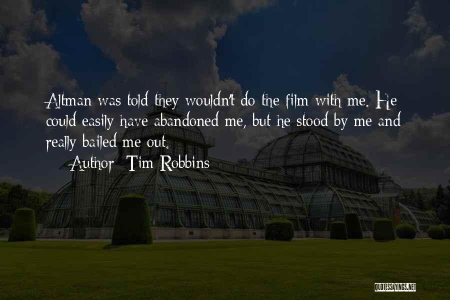 Shaula Alexander Quotes By Tim Robbins