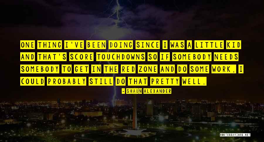 Shaun Alexander Quotes 1921441 Shaun Alexander Quotes 1921441
