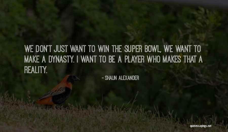 Shaun Alexander Quotes 1936340 Shaun Alexander Quotes 1936340