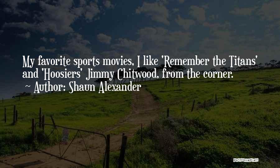 Shaun Alexander Quotes 2221728