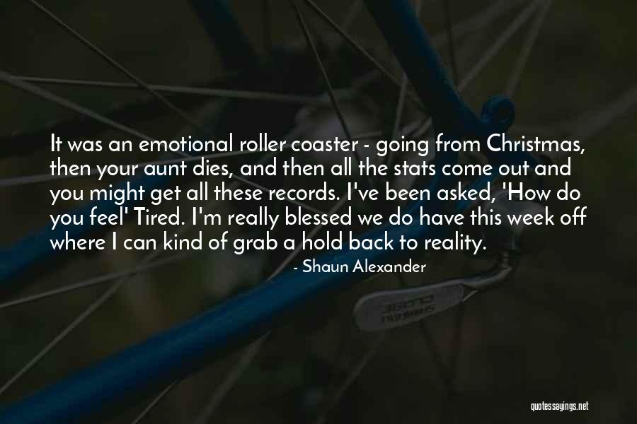 Shaun Alexander Quotes 907618 Shaun Alexander Quotes 907618