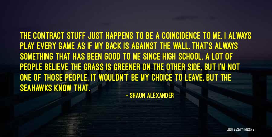 Shaun Alexander Quotes 97717