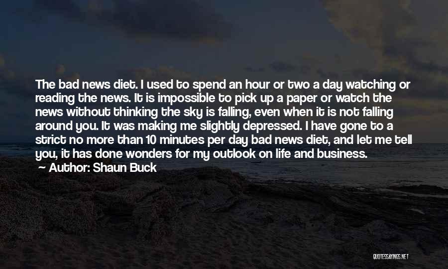 Shaun Buck Quotes 1950990