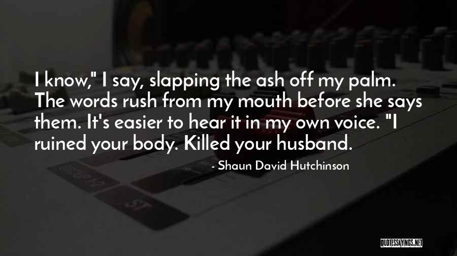 Shaun David Hutchinson Quotes 1287476 Shaun David Hutchinson Quotes 1287476