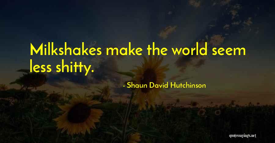 Shaun David Hutchinson Quotes 1302199 Shaun David Hutchinson Quotes 1302199