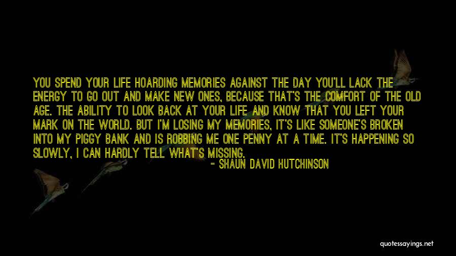 Shaun David Hutchinson Quotes 1520363 Shaun David Hutchinson Quotes 1520363