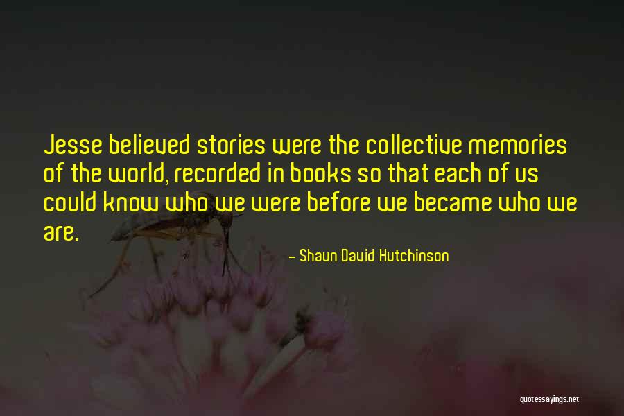 Shaun David Hutchinson Quotes 158549 Shaun David Hutchinson Quotes 158549