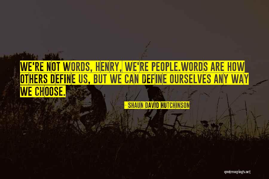 Shaun David Hutchinson Quotes 1769393 Shaun David Hutchinson Quotes 1769393