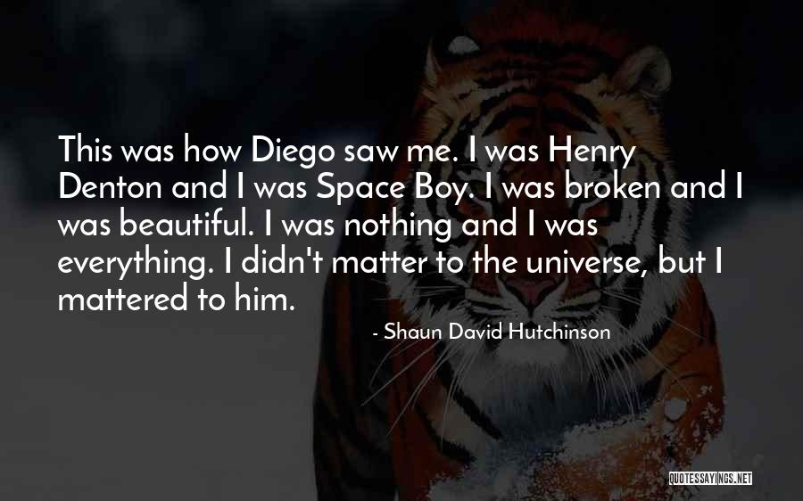 Shaun David Hutchinson Quotes 1847342 Shaun David Hutchinson Quotes 1847342