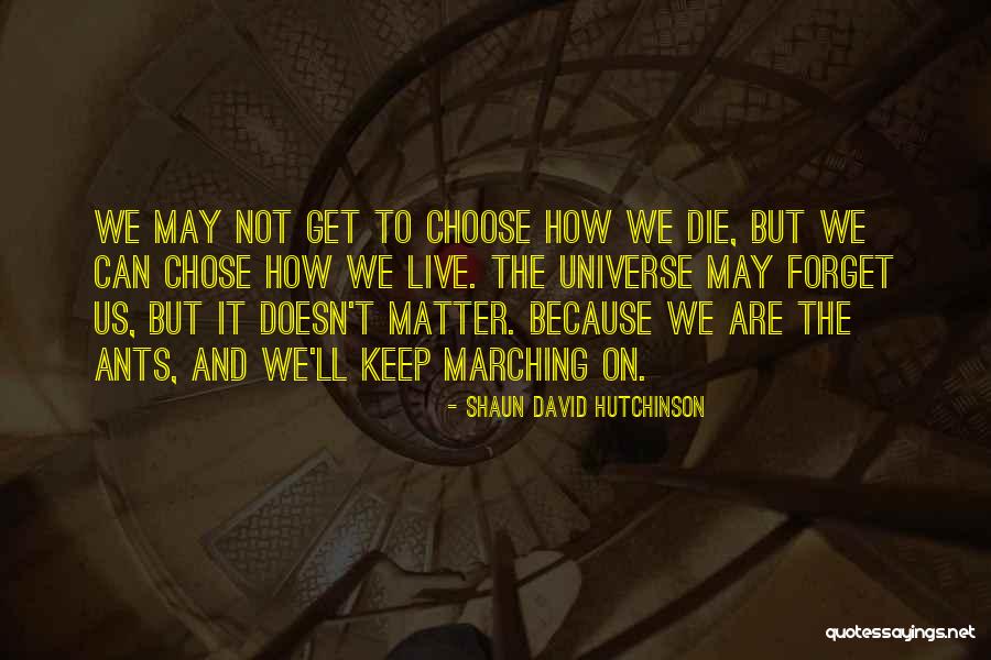 Shaun David Hutchinson Quotes 2108489 Shaun David Hutchinson Quotes 2108489