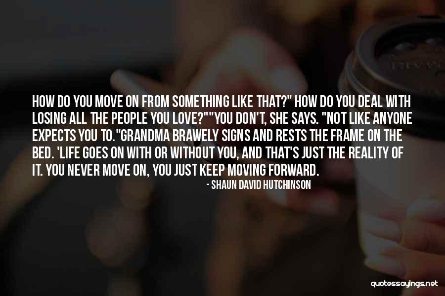 Shaun David Hutchinson Quotes 223732 Shaun David Hutchinson Quotes 223732
