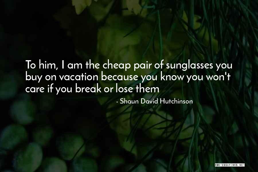 Shaun David Hutchinson Quotes 300944 Shaun David Hutchinson Quotes 300944