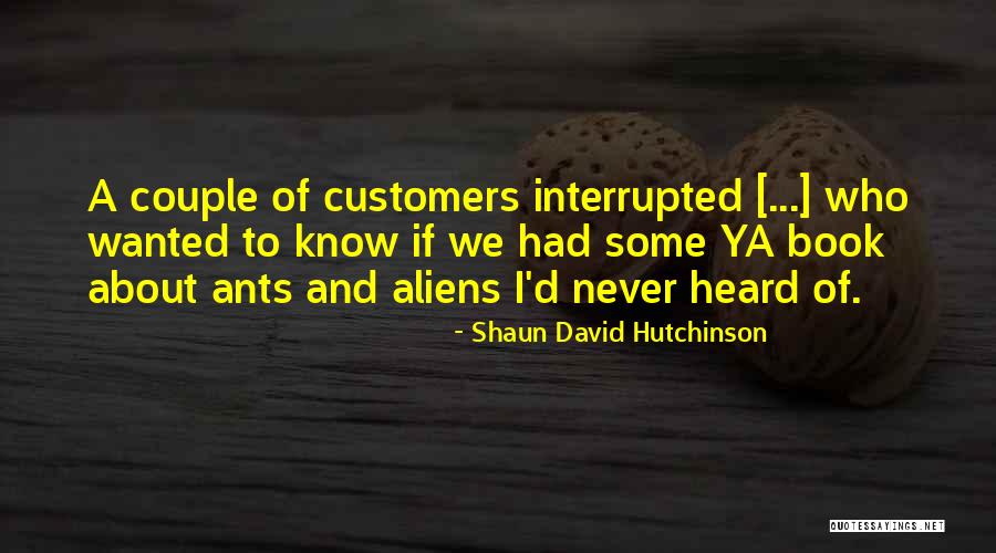 Shaun David Hutchinson Quotes 555395 Shaun David Hutchinson Quotes 555395