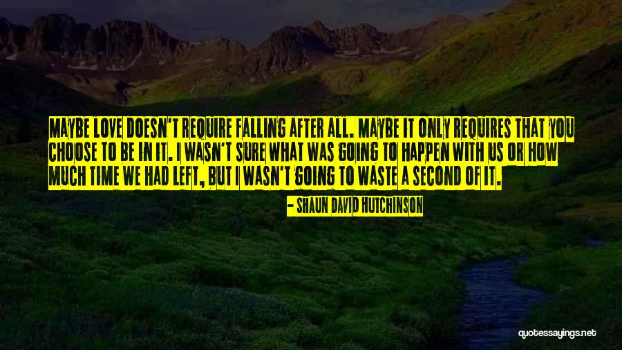 Shaun David Hutchinson Quotes 758975 Shaun David Hutchinson Quotes 758975